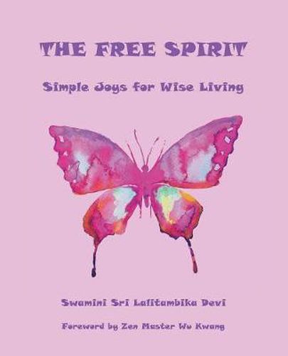 Cover image for The Free Spirit: Simple Joys for Wise Living