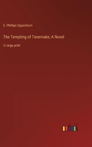 Cover image for The Tempting of Tavernake; A Novel