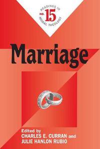 Cover image for Marriage: Readings in Moral Theology No. 15