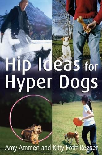 Cover image for Hip Ideas for Hyper Dogs