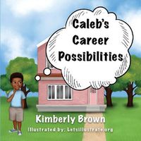 Cover image for Caleb's Career Possibilities