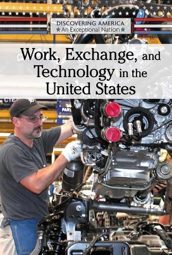 Cover image for Work, Exchange, and Technology in the United States