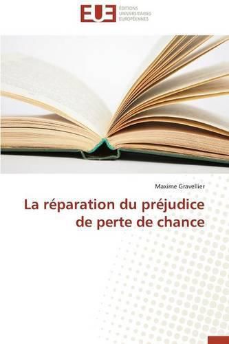 Cover image for La R paration Du Pr judice de Perte de Chance