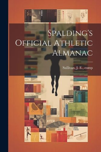 Cover image for Spalding's Official Athletic Almanac