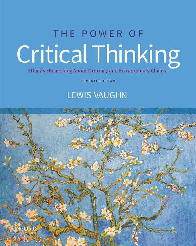 The Power of Critical Thinking: Effective Reasoning about Ordinary and Extraordinary Claims