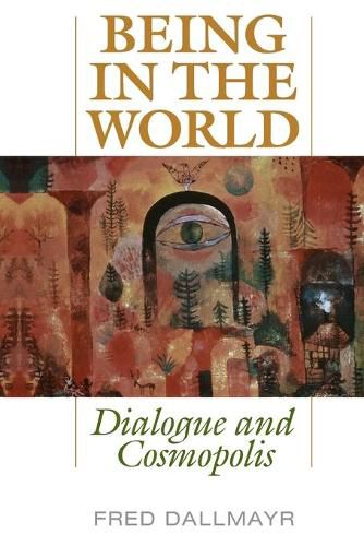 Being in the World: Dialogue and Cosmopolis