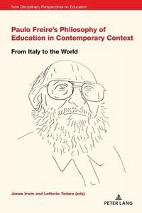 Cover image for Paulo Freire's Philosophy of Education in Contemporary Context: From Italy to the World