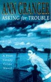 Cover image for Asking for Trouble (Fran Varady 1): A lively and gripping crime novel