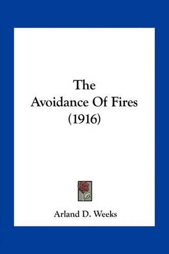 The Avoidance of Fires (1916)