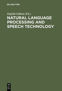 Cover image for Natural Language Processing and Speech Technology: Results of the 3rd KONVENS Conference, Bielefeld, October 1996