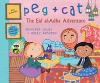 Cover image for Peg + Cat: The Eid al-Adha Adventure