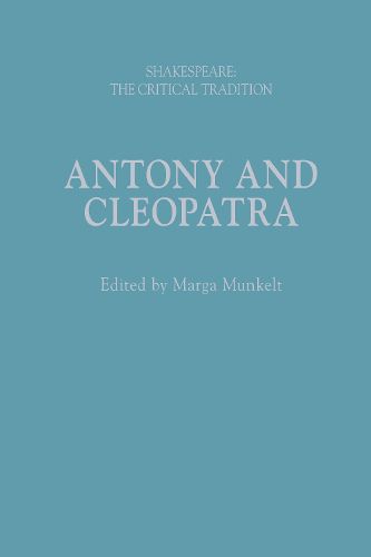 Cover image for Antony and Cleopatra: Shakespeare: The Critical Tradition