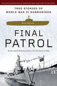Cover image for Final Patrol: True Stories of World War II Submarines