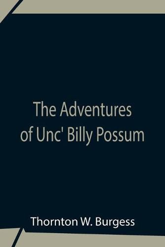 Cover image for The Adventures Of Unc' Billy Possum