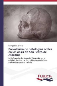 Cover image for Prevalencia de patologias orales en los oasis de San Pedro de Atacama