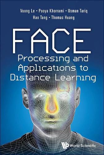 Cover image for Face Processing And Applications To Distance Learning