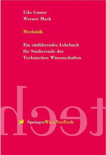 Cover image for Mechanik: Ein einfuhrendes Lehrbuch fur Studierende der Technischen Wissenschaften