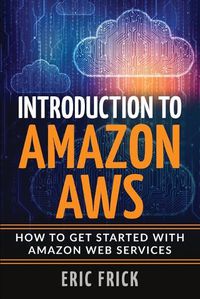 Cover image for Introduction to Amazon AWS