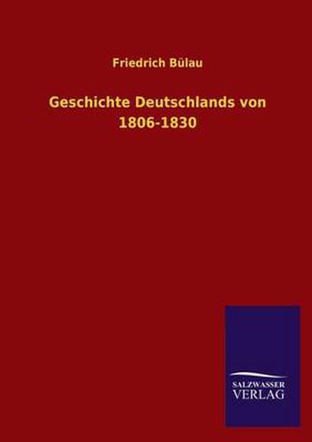 Cover image for Geschichte Deutschlands von 1806-1830