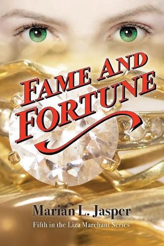 Cover image for Fame and Fortune: Fifth in the Liza Marchant Series