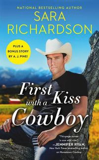 Cover image for First Kiss with a Cowboy: Includes a Bonus Novella