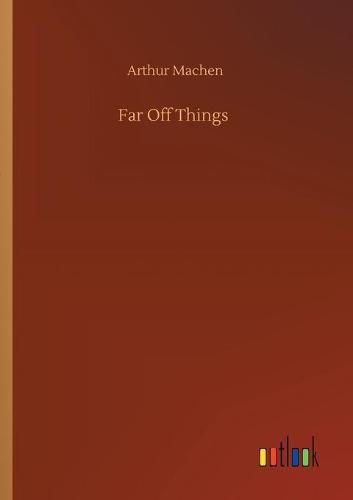 Cover image for Far Off Things