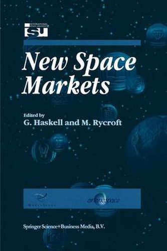 Cover image for New Space Markets: Symposium Proceedings International Symposium 26-28 May 1997, Strasbourg, France