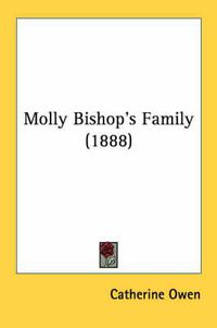 Cover image for Molly Bishop's Family (1888)