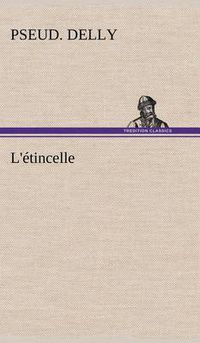 Cover image for L'etincelle