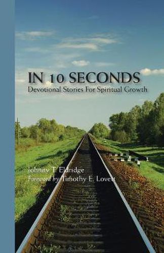 Cover image for In 10 Seconds: Devotional Stories For Spiritual Growth