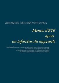 Cover image for Menus d'ete apres un infarctus du myocarde