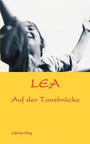 Cover image for Lea: Auf der Tanzbrucke