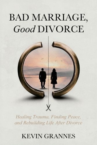 Cover image for Bad Marriage, Good Divorce
