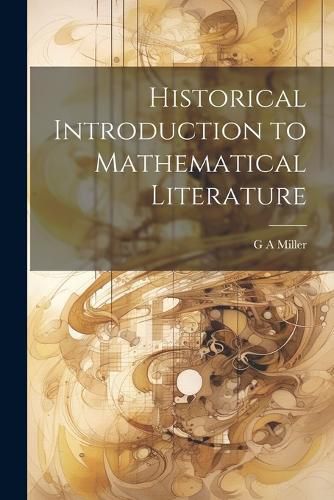 Cover image for Historical Introduction to Mathematical Literature