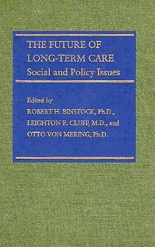 Cover image for The Future of Long-term Care: Social and Policy Issues