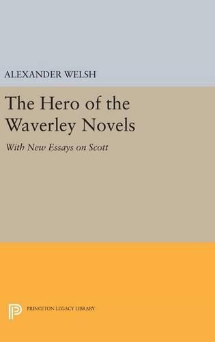 Cover image for The Hero of the Waverley Novels: With New Essays on Scott - Expanded Edition