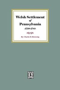 Cover image for Welsh Settlement of Pennsylvania