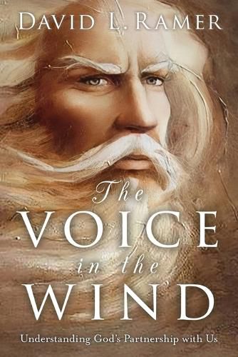 Cover image for The Voice in the Wind, Understanding God's Partnership with Us