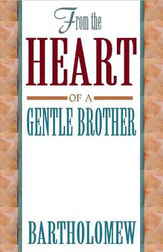 Cover image for From the Heart of a Gentle Brother