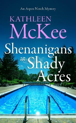 Cover image for Shenanigans at Shady Acres