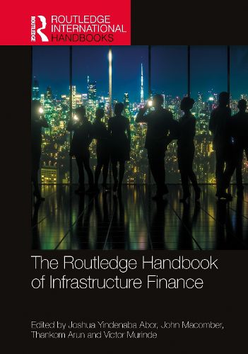 Cover image for The Routledge Handbook of Infrastructure Finance