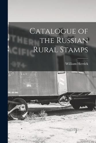 Cover image for Catalogue of the Russian Rural Stamps