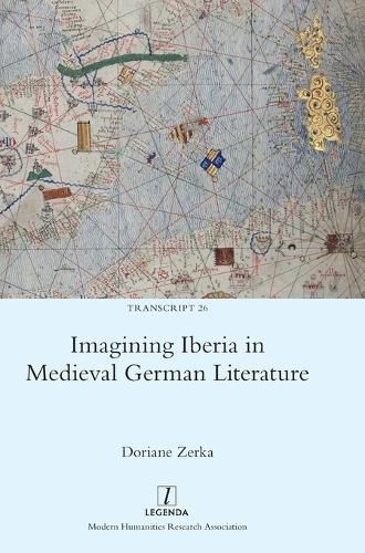 Cover image for Imagining Iberia in Medieval German Literature