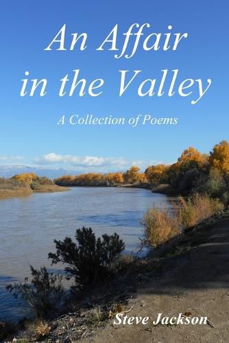 An Affair in the Valley: A Collection of Poems