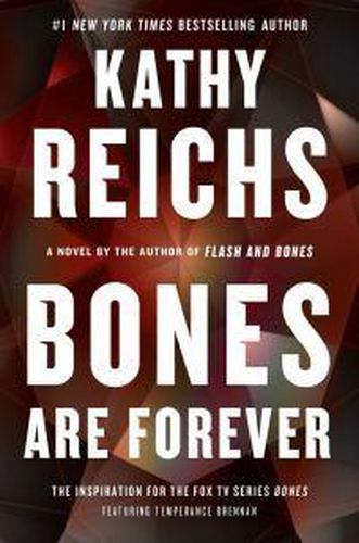 Bones Are Forever: A Novelvolume 15