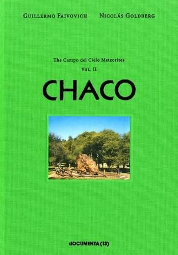 Guillermo Faivovich & Nicolas Goldberg: El Chaco