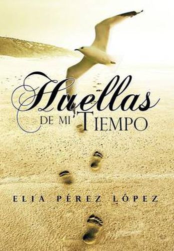 Cover image for Huellas de Mi Tiempo