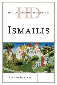 Cover image for Historical Dictionary of the Ismailis