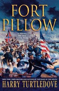 Cover image for Fort Pillow: A Novel of the Civil War