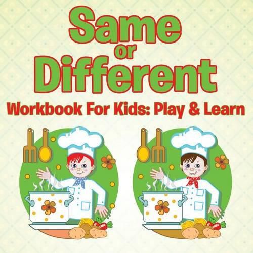 Cover image for Same or Different Workbook For Kids: Play & Learn